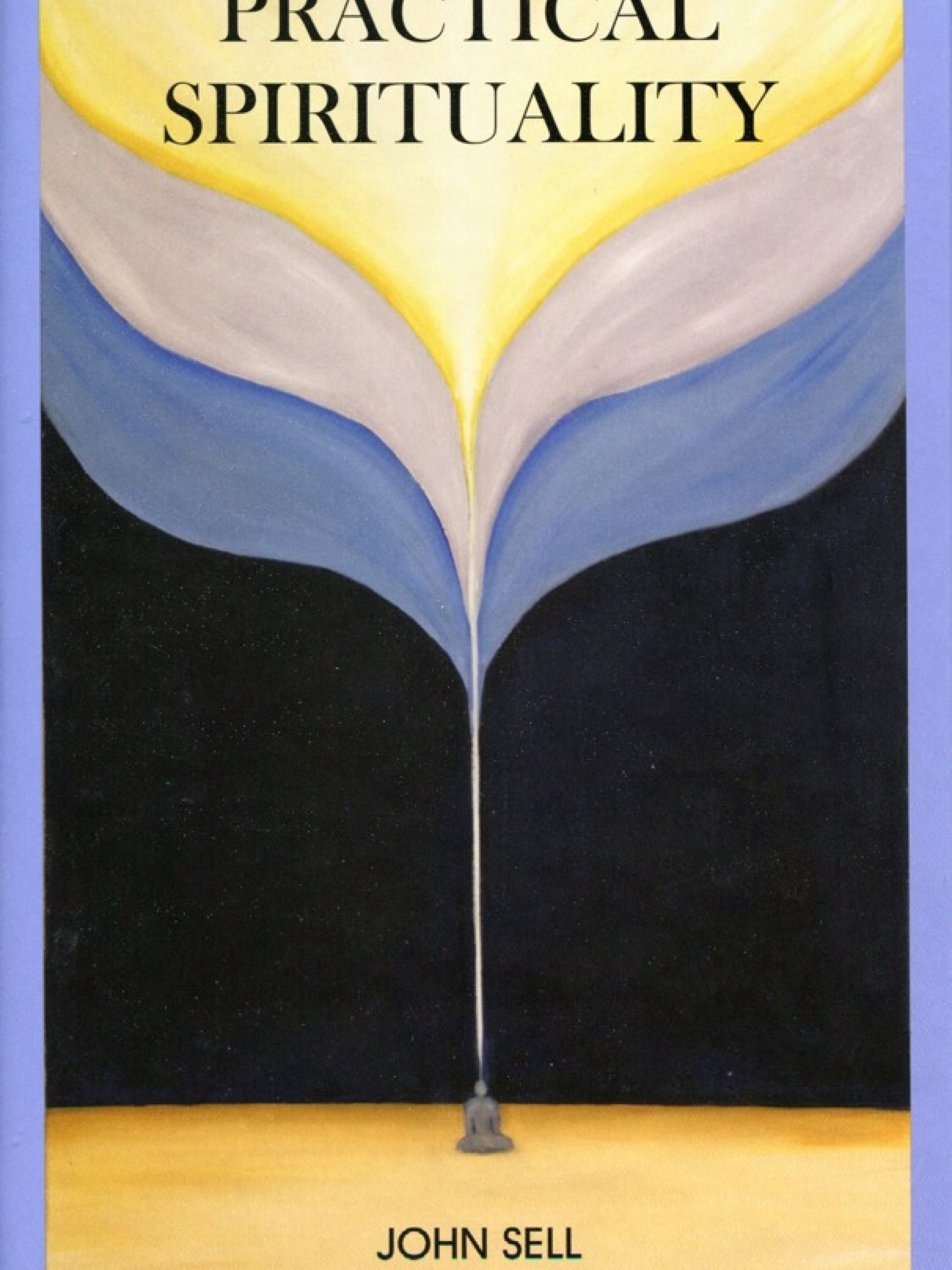Practical Spirituality by Jphn Sell - small