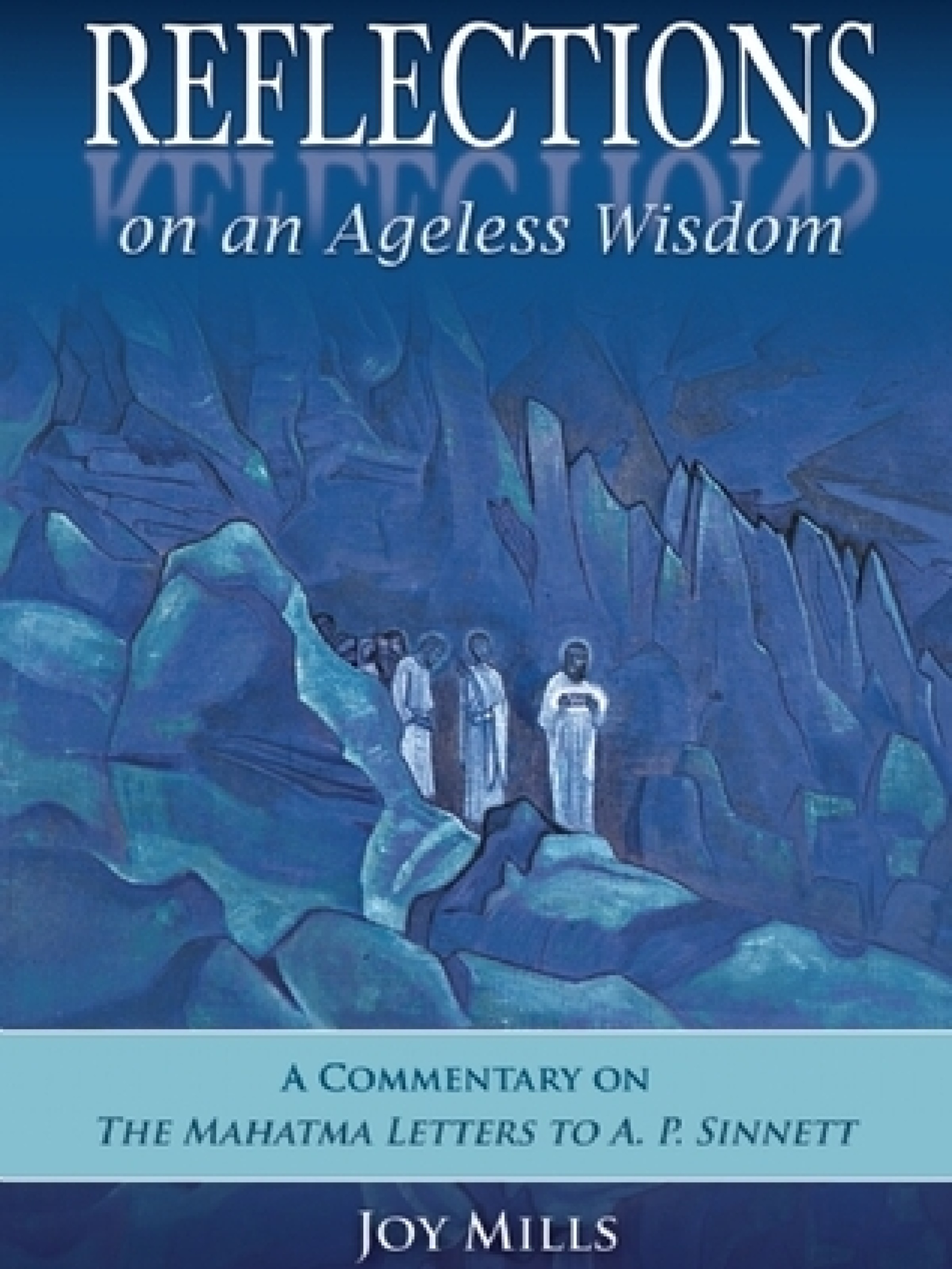 Reflections on an Ageless Wisdom